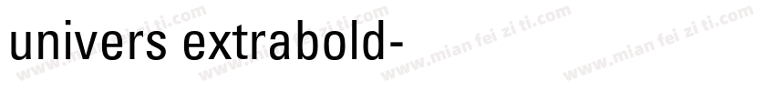 univers extrabold字体转换